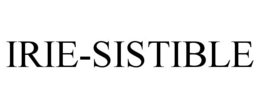 IRIE-SISTIBLE trademark