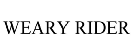 WEARY RIDER trademark