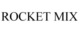 ROCKET MIX trademark