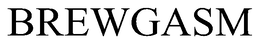 BREWGASM trademark