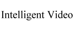 INTELLIGENT VIDEO trademark