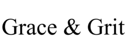 GRACE & GRIT trademark
