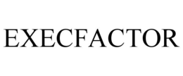 EXECFACTOR trademark