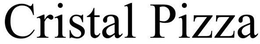CRISTAL PIZZA trademark
