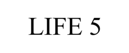 LIFE 5 trademark