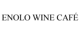 ENOLO WINE CAFÉ trademark