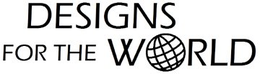 DESIGNS FOR THE WORLD trademark