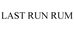 LAST RUN RUM trademark