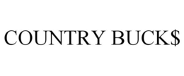 COUNTRY BUCK$ trademark
