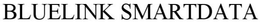 BLUELINK SMARTDATA trademark