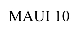 MAUI 10 trademark