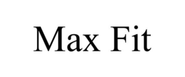 MAX FIT trademark