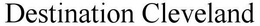 DESTINATION CLEVELAND trademark