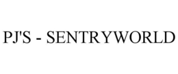 PJ'S - SENTRYWORLD trademark
