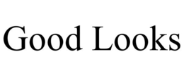 GOOD LOOKS trademark
