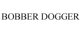 BOBBER DOGGER trademark