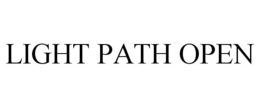 LIGHT PATH OPEN trademark