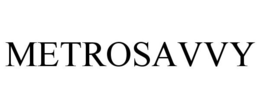 METROSAVVY trademark