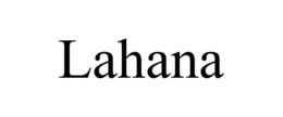 LAHANA trademark