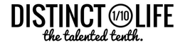 DISTINCT 1/10 LIFE THE TALENTED TENTH. trademark