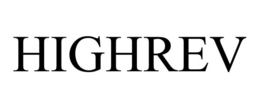 HIGHREV trademark