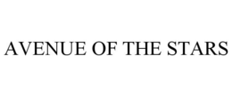 AVENUE OF THE STARS trademark