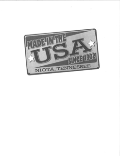 MADE IN THE USA SINCE 1902 NIOTA, TENNESSEE trademark