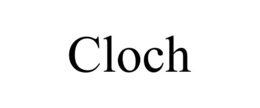 CLOCH trademark