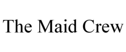 THE MAID CREW trademark
