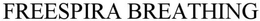 FREESPIRA BREATHING trademark