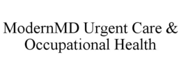 MODERNMD URGENT CARE & OCCUPATIONAL HEALTH trademark