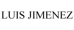 LUIS JIMENEZ trademark