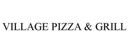 VILLAGE PIZZA & GRILL trademark