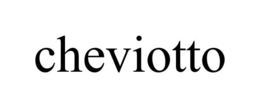 CHEVIOTTO trademark
