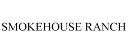 SMOKEHOUSE RANCH trademark