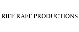 RIFF RAFF PRODUCTIONS trademark