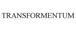 TRANSFORMENTUM trademark