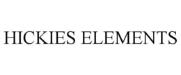 HICKIES ELEMENTS trademark