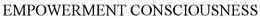EMPOWERMENT CONSCIOUSNESS trademark