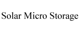SOLAR MICRO STORAGE trademark
