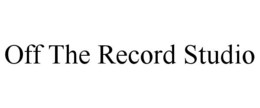 OFF THE RECORD STUDIO trademark