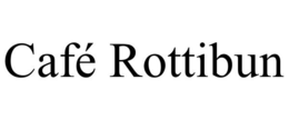 CAFÉ ROTTIBUN trademark