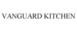 VANGUARD KITCHEN trademark