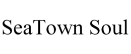 SEATOWN SOUL trademark