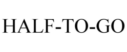 HALF-TO-GO trademark