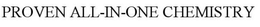 PROVEN ALL-IN-ONE CHEMISTRY trademark