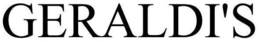 GERALDI'S trademark