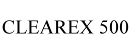 CLEAREX 500 trademark