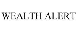 WEALTH ALERT trademark