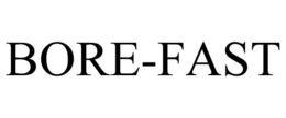 BORE-FAST trademark